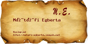 Mátéfi Egberta névjegykártya